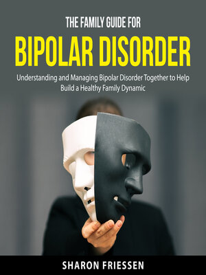 cover image of The Family Guide for Bipolar Disorder